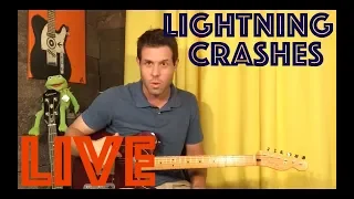 Guitar Lesson: How To Play Lightning Crashes By Live