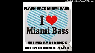 Set flashback miami bass by DJ Nando