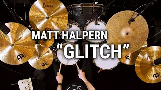 Meinl Cymbals - Matt Halpern - "Glitch" by Joey Izzo