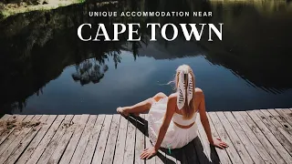 3 UNIQUE PLACES TO STAY NEAR CAPE TOWN