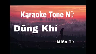 Karaoke Tone Nữ] Dũng Khí - Miên Tử | 勇气 - 棉子