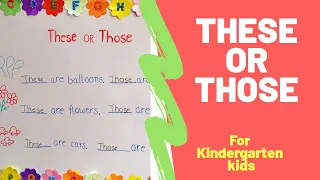 THESE or THOSE | Easy way to teach pre-school kids | How to teach kids | Kindergarten kids | UKG LKG