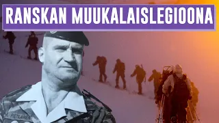 RANSKAN MUUKALAISLEGIOONA - MAAILMAN KOVIN PALKKA-ARMEIJA