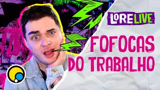 🔴 AO VIVO: FOFOCAS DO TRABALHO - Lorelay Fox