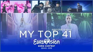 Eurovision 2019🇮🇱: My Top 41 (Before Show)