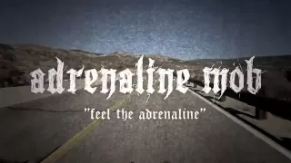 ADRENALINE MOB - Feel The Adrenaline (LYRIC VIDEO)