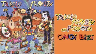 Ongi Bizi - Takolo, Pirrutx eta Porrotx (CD Elkar, 1994)