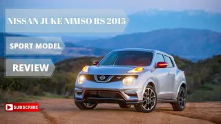 Nissan Juke NISMO RS 2015 | Review Specs & Features