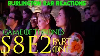 Game Of Thrones // Burlington Bar Reactions // S8E2 "A Knight of the Seven Kingdoms" Part 1!