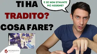 TI ha TRADITO? È andata con un ALTRO nel DISTACCO?