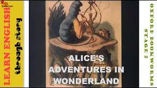 Down the rabbit hole | Alice's Adventures in Wonderland | Chapter 1 Oxford Bookworms 2