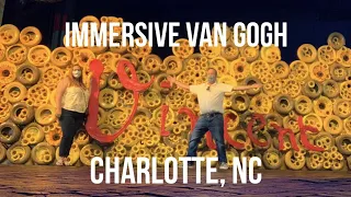 IMMERSIVE VAN GOGH EXHIBIT CHARLOTTE, NC