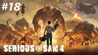 Serious Sam 4 прохождение без комментариев русская озвучка #18: Жребий Брошен [3/3] ⚡ Крутой Сэм 4