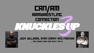 CAN/AM & Friends Armwrestling Connection: Jody Williams, Ryan Espey & more! - May 8, 2024