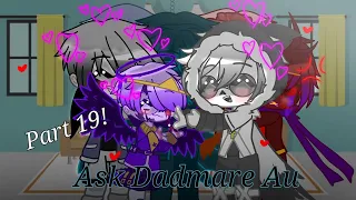 Ask Dadmare Au||Part 19||Sans Aus||My Au||read description before watch||