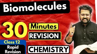 Biomolecules Class 12 | Chemistry | Full Revision in 30 Minutes | JEE NEET CUET BOARDS