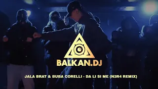 Jala Brat & Buba Corelli - Da li si me (N3R4 Remix)