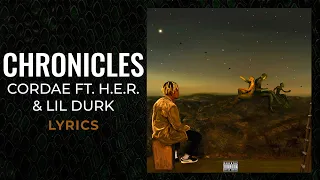 Cordae, H.E.R, Lil Durk - Chronicles (LYRICS)