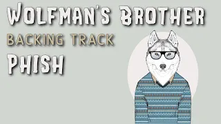 Wolfman's Brother » Backing Track » Phish