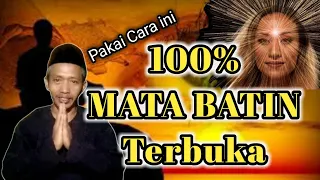 Ikuti Cara Membuka Mata Batin Dengan Mudah dan Dijamin Bisa