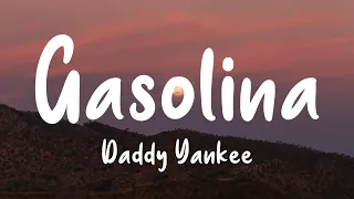 Daddy Yankee - Gasolina (Lyrics/Letra)