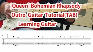 [Queen] Bohemian Rhapsody Outro Guitar Tutorial(TAB)-기타솔로모음1권 p17