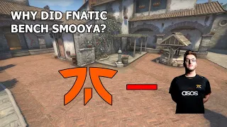 Why did fnatic bench smooya? Was it right?