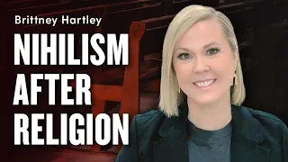 Confronting Nihilism After Christianity / Religion / Mormonism - Brittney Hartley | Ep. 1840