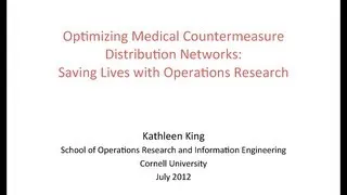 DOE CSGF 2012: Optimizing Medical Countermeasure Distribution Networks