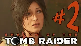 SHADOW OF THE TOMB RAIDER - Parte 2: Provações Perigosas!!! [ PC - Playthrough ]