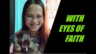 WITH EYES OF FAITH - JW ORIGINAL SONG