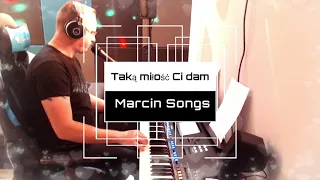 Taką miłość Ci dam - Marcin Songs / Yamaha Genos