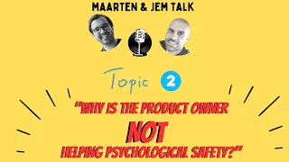 Product Owners & Psychological safety?