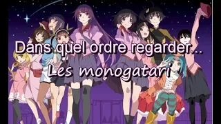 Dans quel ordre regarder les monogatari (de Bakemonogatari à Shinobumonogatari)