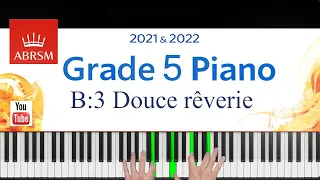 ABRSM 2021-2022 Grade 5, B:3. Douce rêverie ~ P. I. Tchaikovsky. Piano exam piece