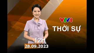 Bản tin thời sự tiếng Việt  12h - 28/09/2023| VTV4