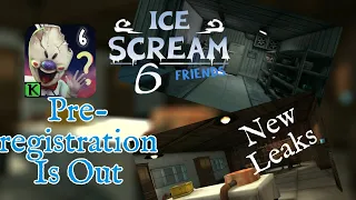 Ice Scream 6 Pre Registration Is Out!!And New Leaks