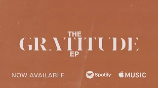 The Gratitude EP - NOW AVAILABLE