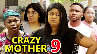 CRAZY MOTHER SEASON 9- (NEW TRENDING MOVIE) Onny Micheal & Uju Okoli Latest Nigerian Nollywood Movie