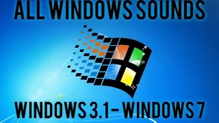 All Windows Sounds | Windows 3.1 - Windows 7