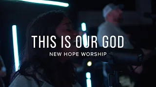 This Is Our God - New Hope Worship (Phil Wickham Cover)