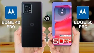 Moto Edge 40 Pro Vs Moto Edge 50 Pro - Full Comparison Details Review #motoedge40pro #motoedge50pro