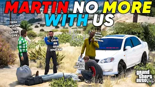 MARTIN IS NO MORE WITH US | GTA 5 | Real Life Mods #499 | URDU |