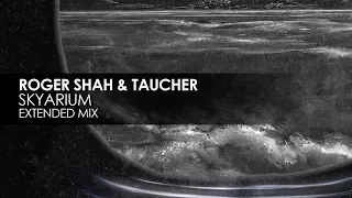 Roger Shah & Taucher - Skyarium