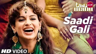 "Sadi Gali" Tanu Weds Manu Official Song