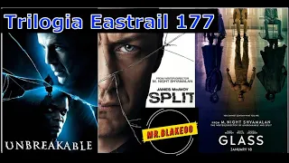 M. Night Shyamalan - La trilogia Eastrail 177 - Unbreakable, Split, Glass  commento e curiosità