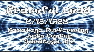 Grateful Dead 6/18/1982