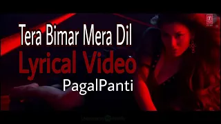 Bimar Dil :Lyrical | Pagalpanti | Urvashi, John, Arshad, Ileana, Pulkit |Asees K, Jubin N, Tanishk B