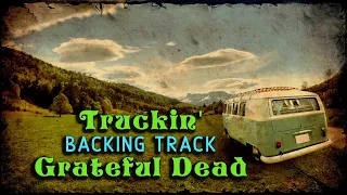 Truckin' » Backing Track » Grateful Dead