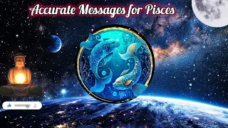 PISCES - ACCURATE ASTROLOGICAL MESSAGES FOR PISCES ♓ FOR MAY 25th 2024